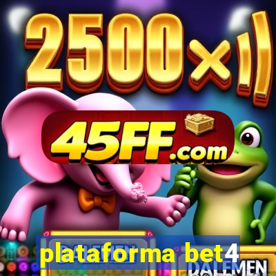 plataforma bet4